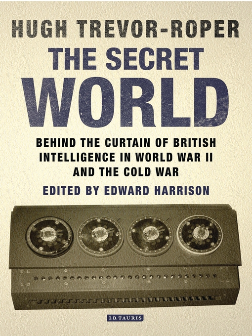 Title details for The Secret World by Hugh Trevor-Roper - Available